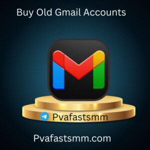 Buy Old Gmail Accounts
